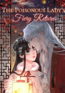 The Poisonous Lady's Fiery Return